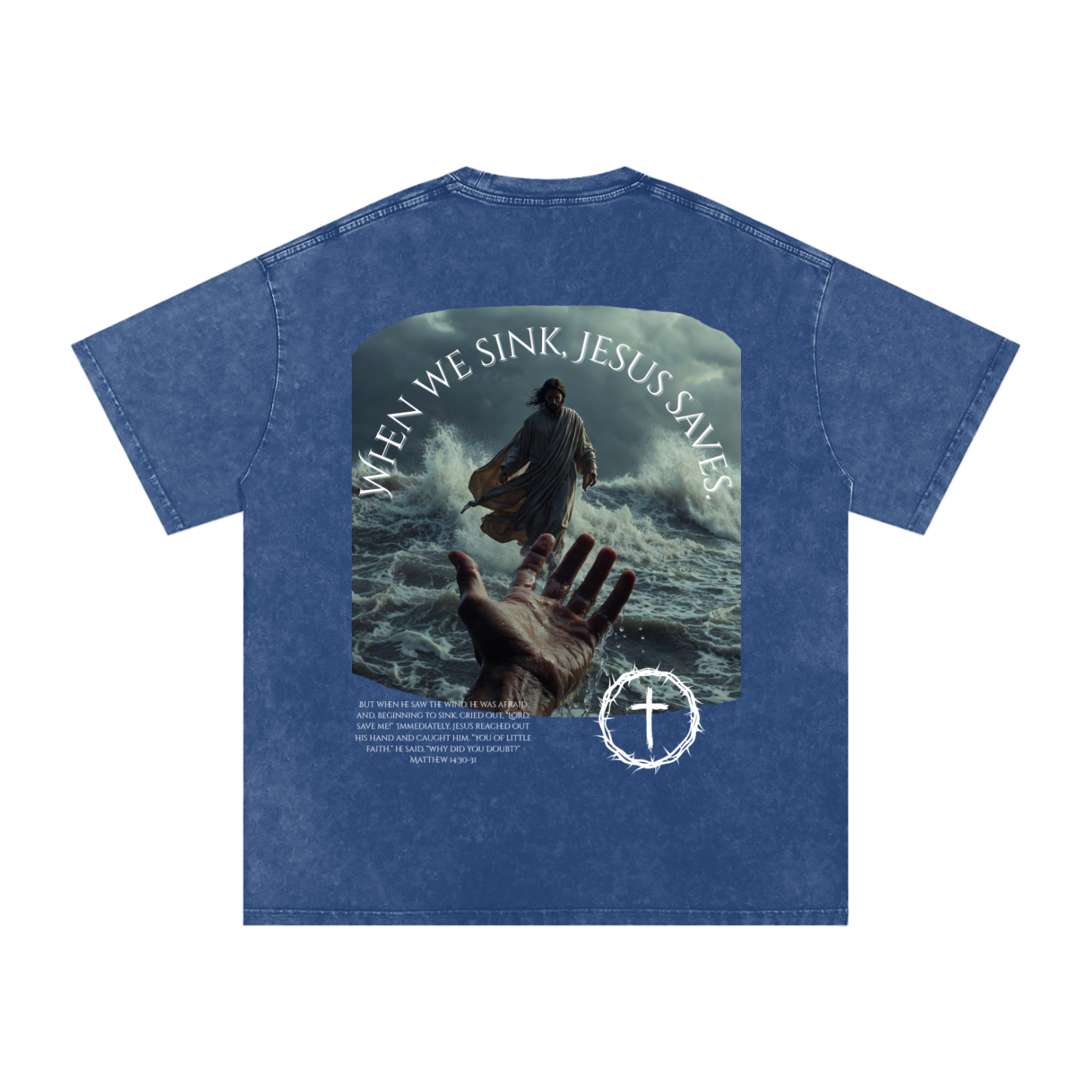 When We Sink, Jesus Saves Snow Washed Oversized Cotton T-Shirt