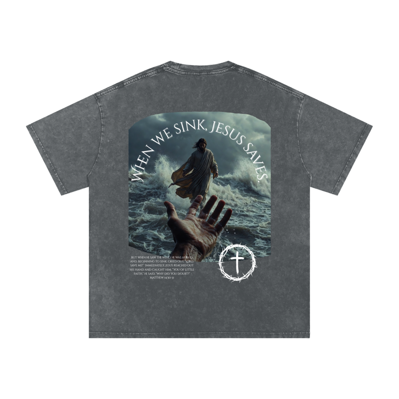 When We Sink, Jesus Saves Snow Washed Oversized Cotton T-Shirt