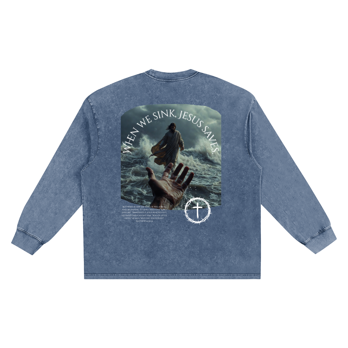 When We Sink, Jesus Saves Snow Washed Frayed Edge Long Sleeve
