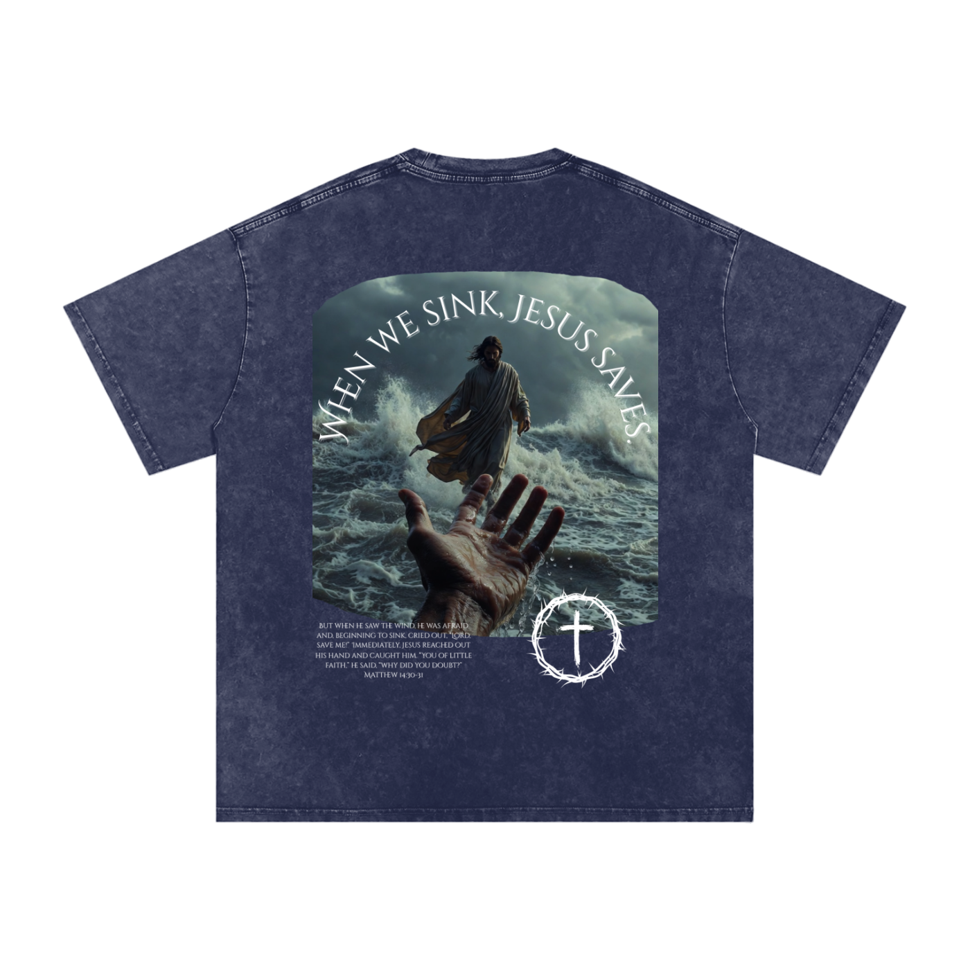 When We Sink, Jesus Saves Snow Washed Oversized Cotton T-Shirt