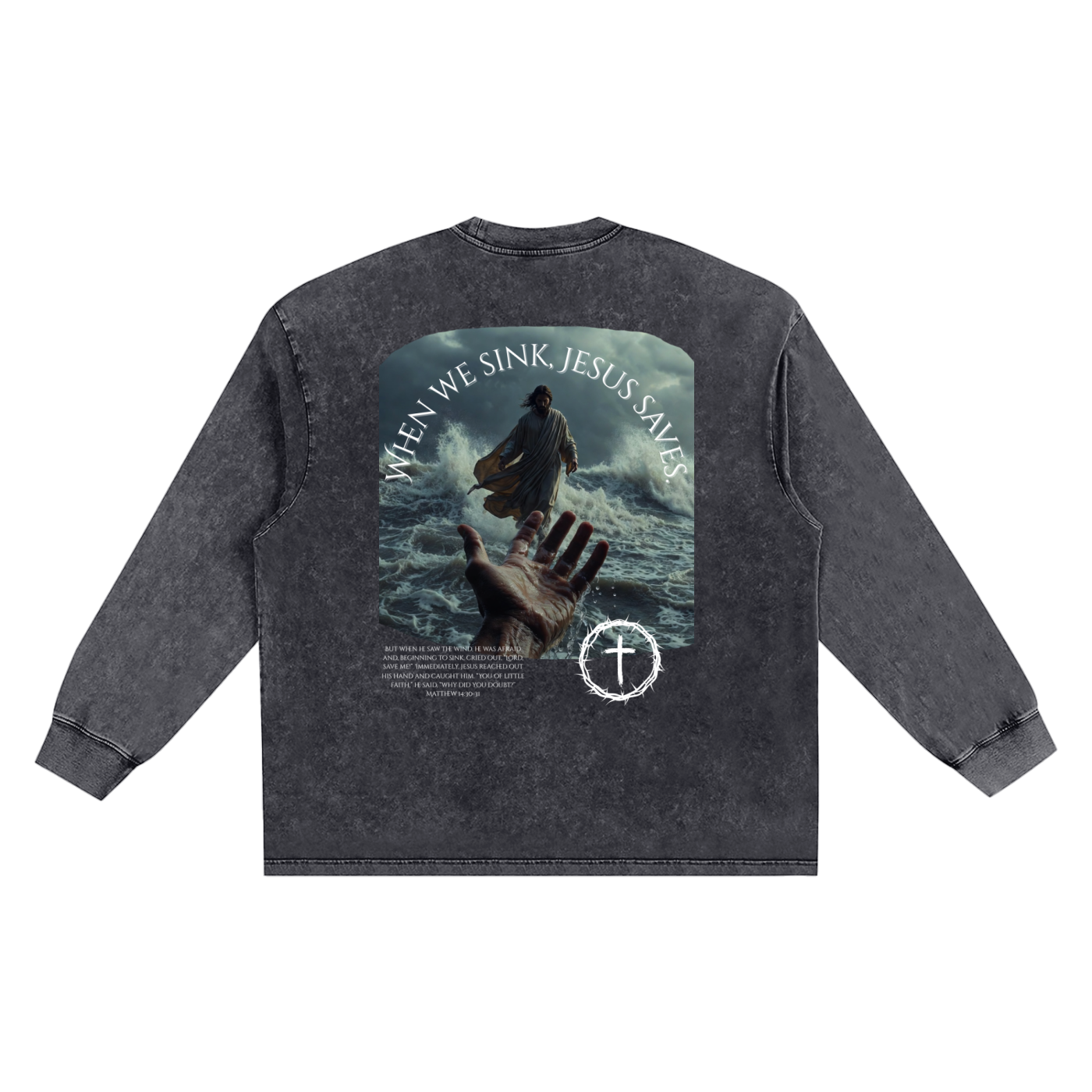 When We Sink, Jesus Saves Snow Washed Frayed Edge Long Sleeve